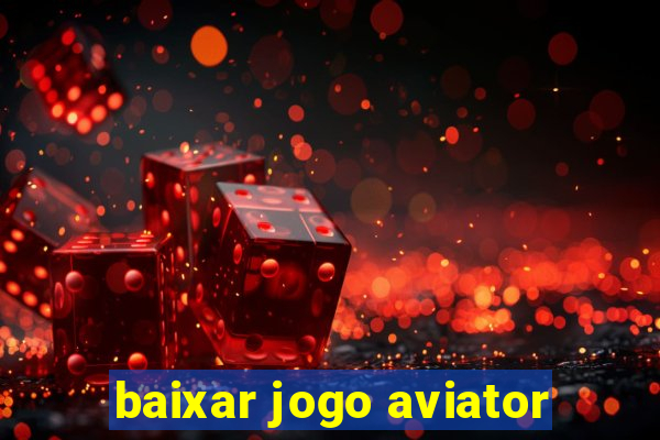 baixar jogo aviator